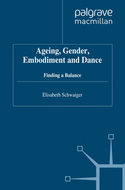 Cover image for book Ageing, Gender, Embodiment and Dance