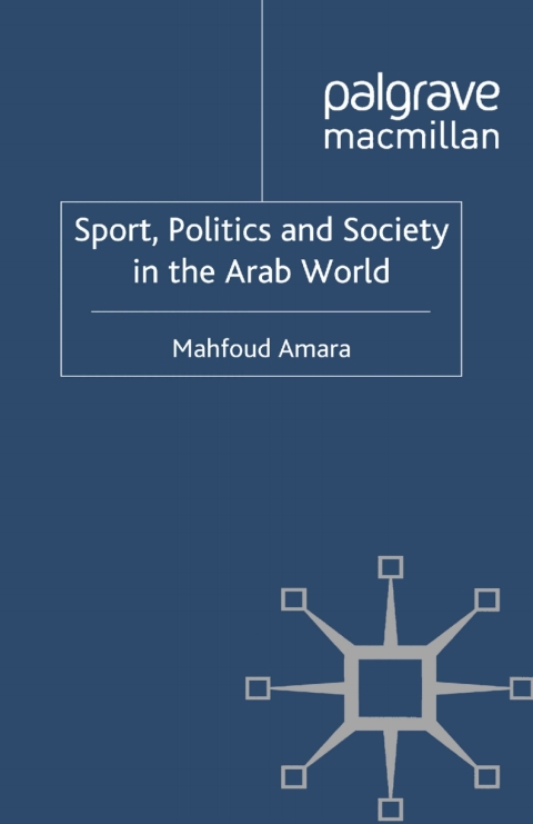 Cover image for book Sport, Politics and Society in the Arab World