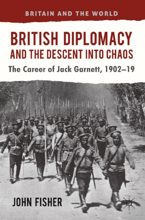 Cover image for book British Diplomacy and the Descent into Chaos