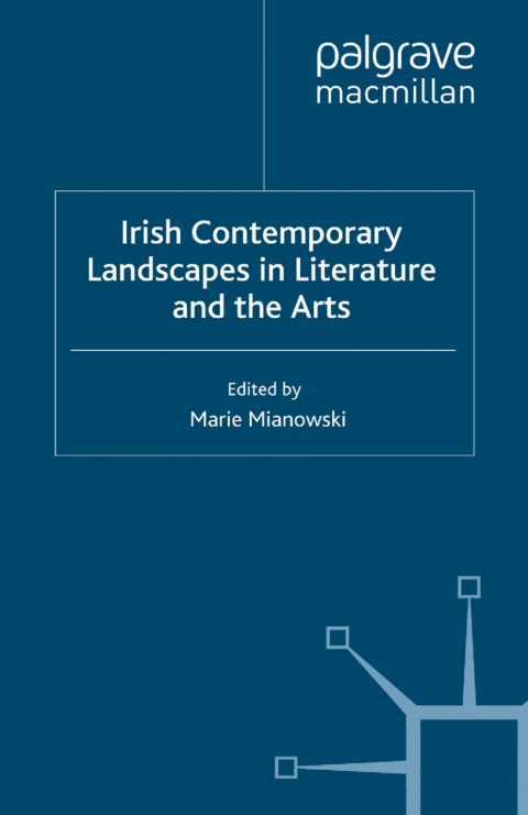 Cover image for book Irish Contemporary Landscapes in Literature and the Arts