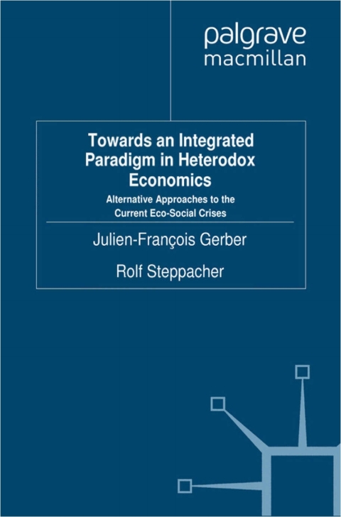 Cover image for book Towards an Integrated Paradigm in Heterodox Economics