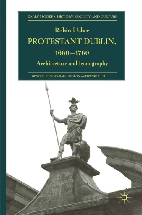 Cover image for book Protestant Dublin, 1660-1760