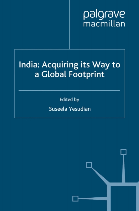 Cover image for book India: Acquiring its Way to a Global Footprint