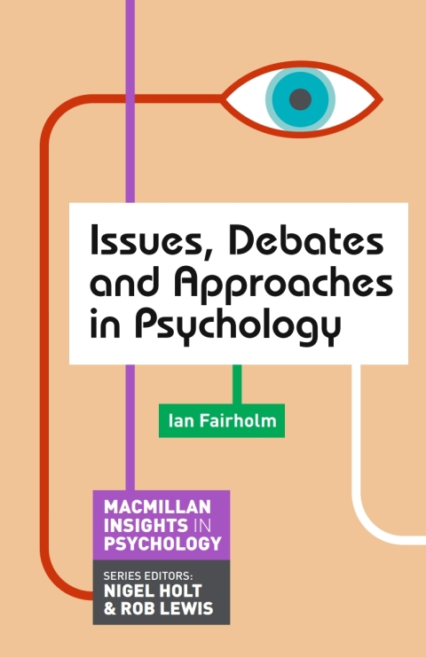 Cover image for book Issues, Debates and Approaches in Psychology