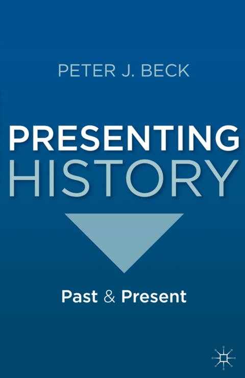 Cover image for book Presenting History