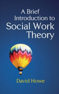 Titelbild: A Brief Introduction to Social Work Theory 1st edition 9780230233126
