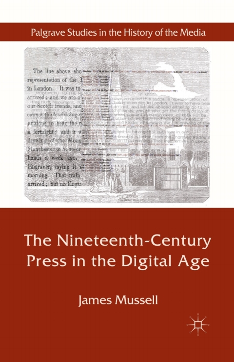Cover image for book The Nineteenth-Century Press in the Digital Age