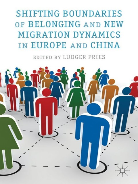 Cover image for book Shifting Boundaries of Belonging and New Migration Dynamics in Europe and China
