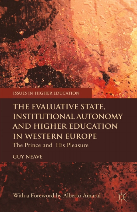 Cover image for book The Evaluative State, Institutional Autonomy and Re-engineering Higher Education in Western Europe