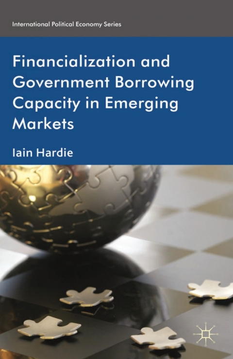 Cover image for book Financialization and Government Borrowing Capacity in Emerging Markets