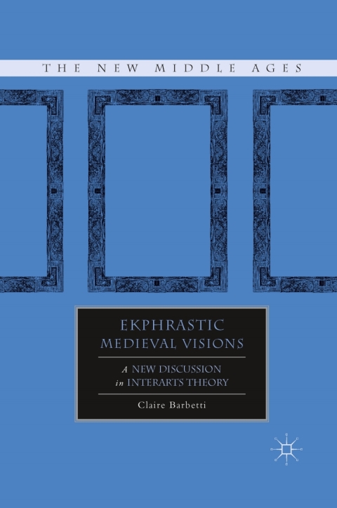 Cover image for book Ekphrastic Medieval Visions