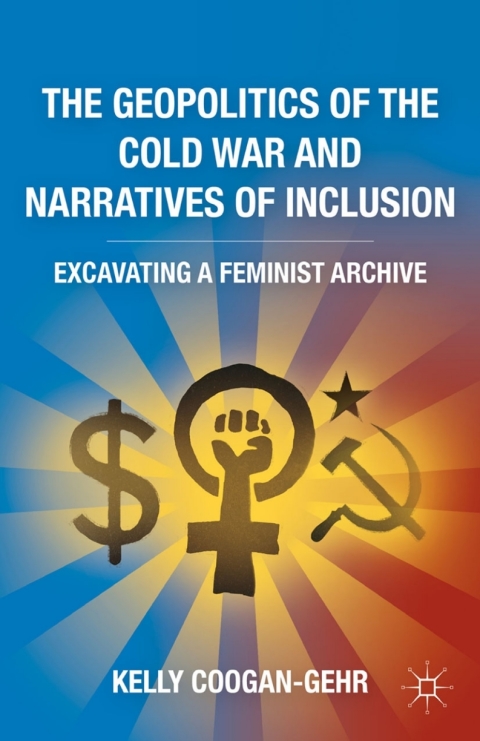 Cover image for book The Geopolitics of the Cold War and Narratives of Inclusion