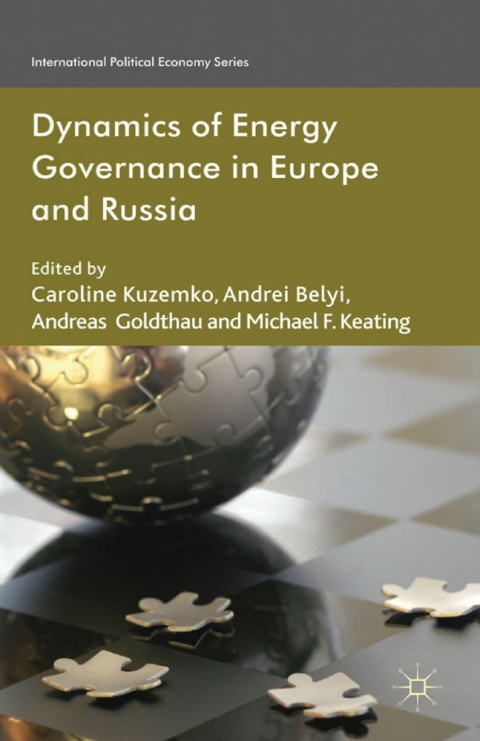 Cover image for book Dynamics of Energy Governance in Europe and Russia