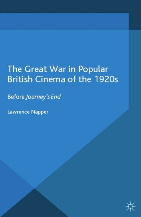 Cover image for book The Great War in Popular British Cinema of the 1920s