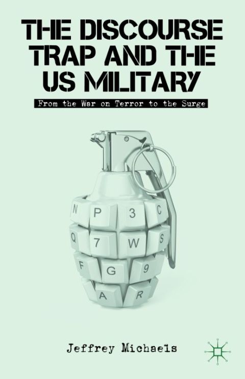 Cover image for book The Discourse Trap and the US Military