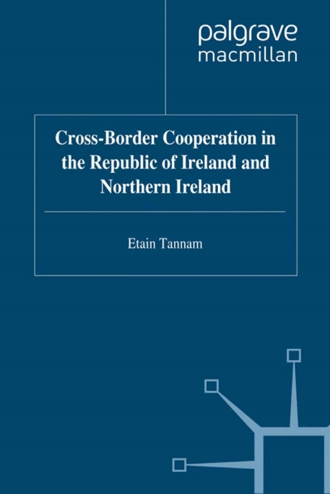 Cover image for book Cross-Border Cooperation in the Republic of Ireland and Northern Ireland
