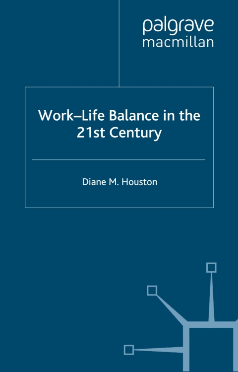 Cover image for book Work-Life Balance in the 21st Century