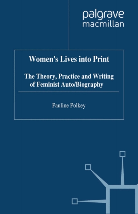 Cover image for book Women's Lives Into Print