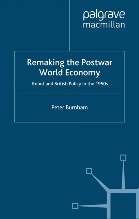 Cover image for book Remaking the Postwar World Economy