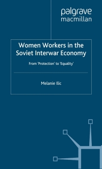 صورة الغلاف: Women Workers in the Soviet Interwar Economy 9780333674192