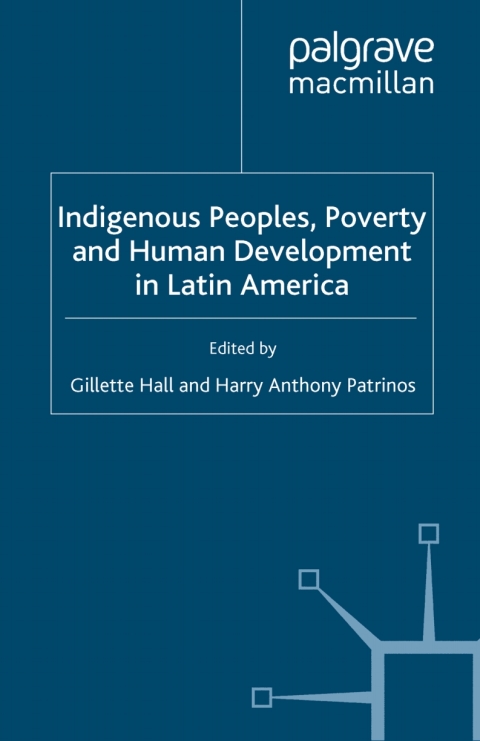 Cover image for book Indigenous Peoples, Poverty and Human Development in Latin America