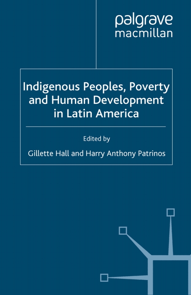 Indigenous Peoples, Poverty and Human Development in Latin America