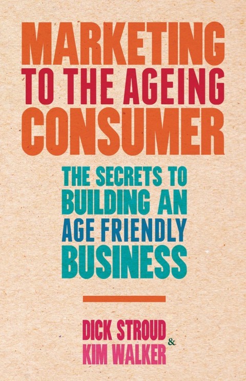 Cover image for book Marketing to the Ageing Consumer