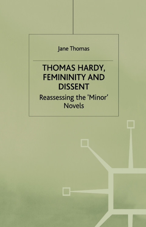 Cover image for book Thomas Hardy, Femininity and Dissent