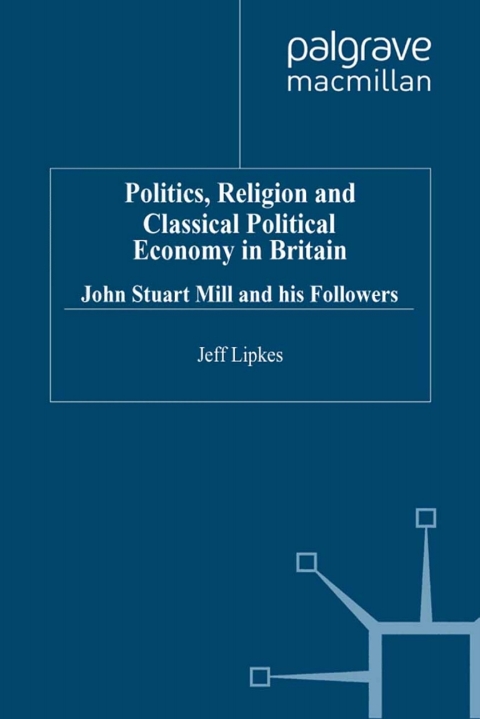 Cover image for book Politics, Religion and Classical Political Economy in Britain