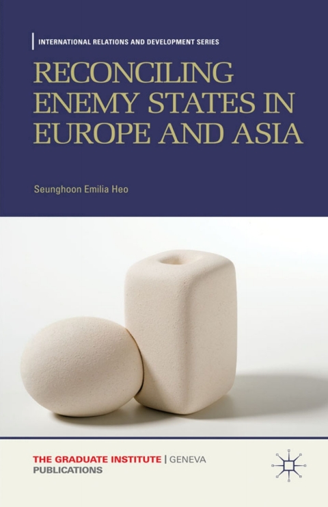 Cover image for book Reconciling Enemy States in Europe and Asia