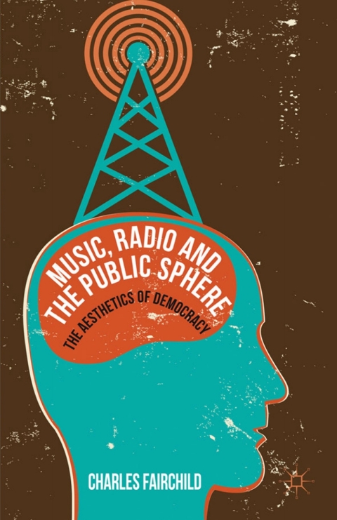Cover image for book Music, Radio and the Public Sphere