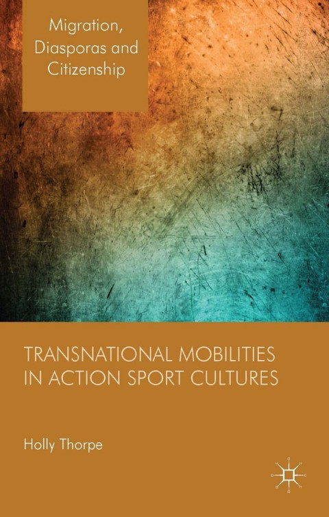 Cover image for book Transnational Mobilities in Action Sport Cultures