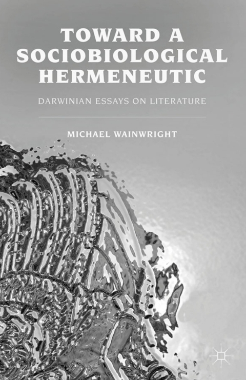 Cover image for book Toward a Sociobiological Hermeneutic