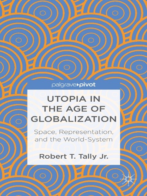 Cover image for book Utopia in the Age of Globalization