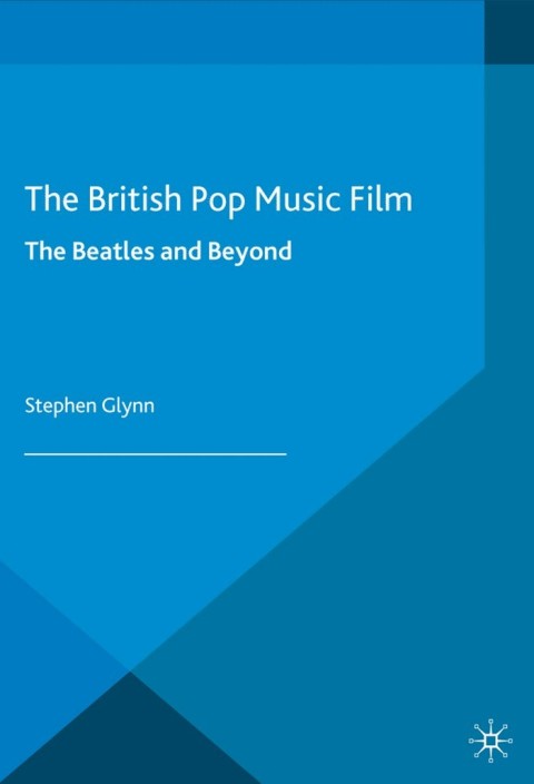 Cover image for book The British Pop Music Film
