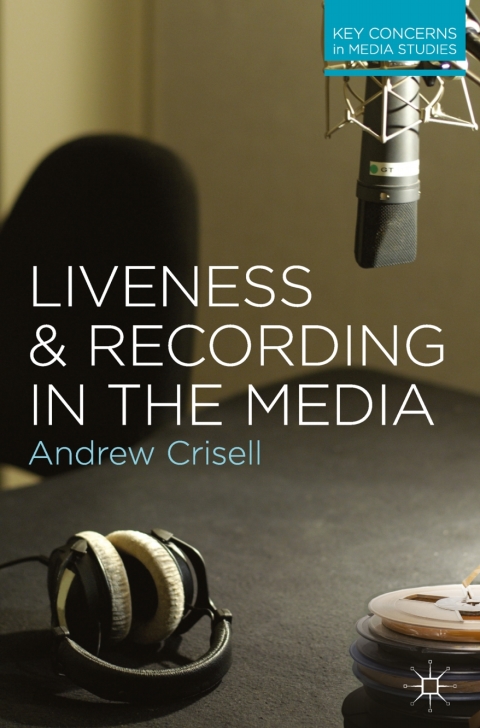 Cover image for book Liveness and Recording in the Media