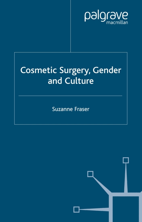 Cosmetic Surgery, Gender and Culture 