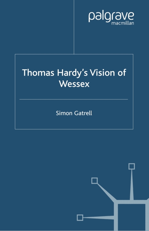 Cover image for book Thomas Hardy’s Vision of Wessex