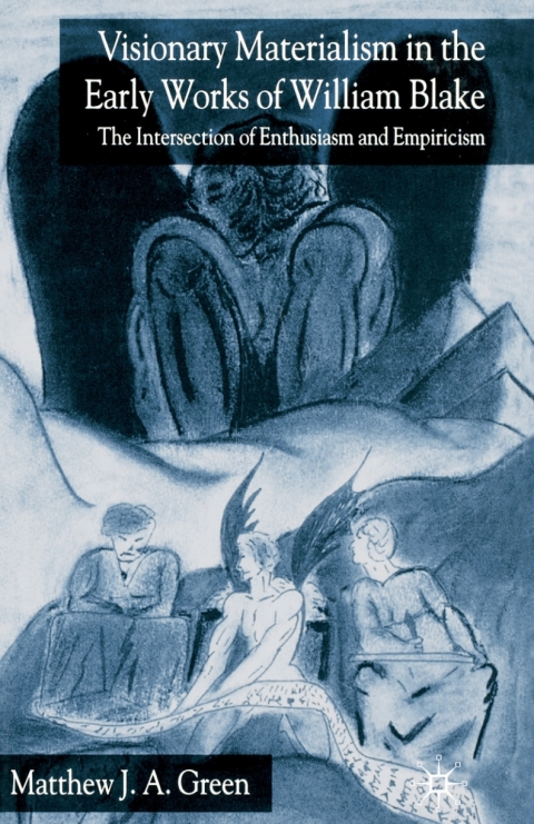 Cover image for book Visionary Materialism in the Early Works of William Blake