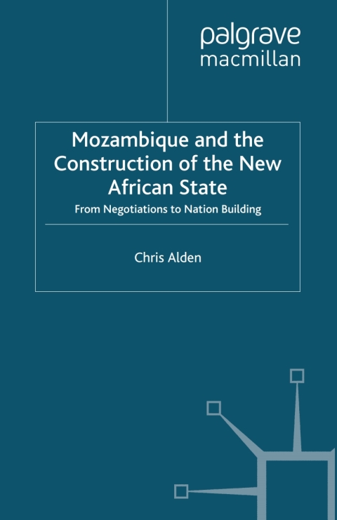 Mozambique and the Construction of the New African State 