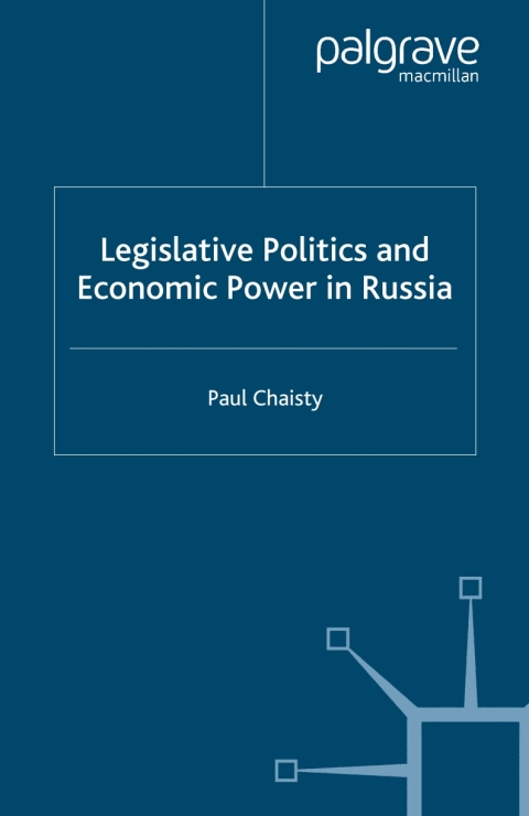 Cover image for book Legislative Politics and Economic Power in Russia