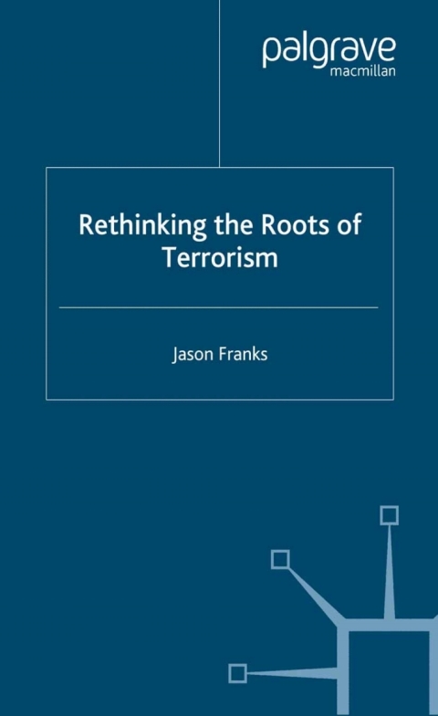 Cover image for book Rethinking the Roots of Terrorism
