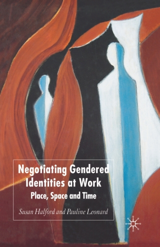 Negotiating Gendered Identities at Work