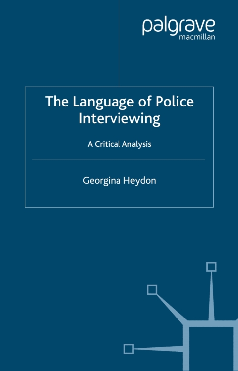 Cover image for book The Language of Police Interviewing