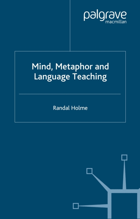 Cover image for book Mind, Metaphor and Language Teaching
