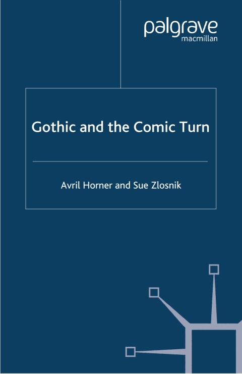 Cover image for book Gothic and the Comic Turn