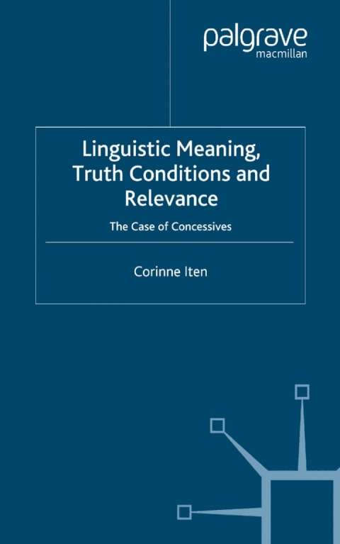 Cover image for book Linguistic Meaning, Truth Conditions and Relevance