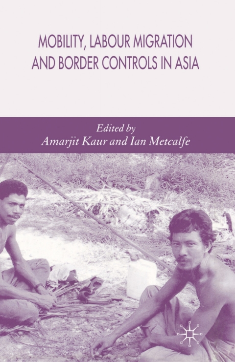 Cover image for book Mobility, Labour Migration and Border Controls in Asia