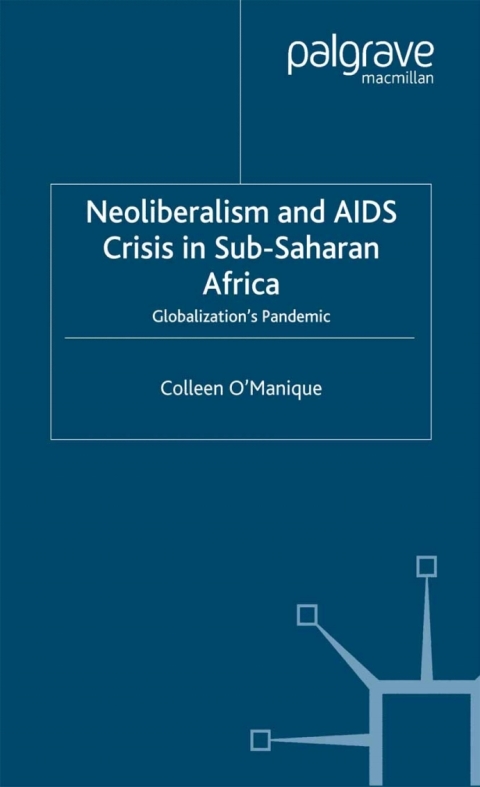 Cover image for book Neo-liberalism and AIDS Crisis in Sub-Saharan Africa