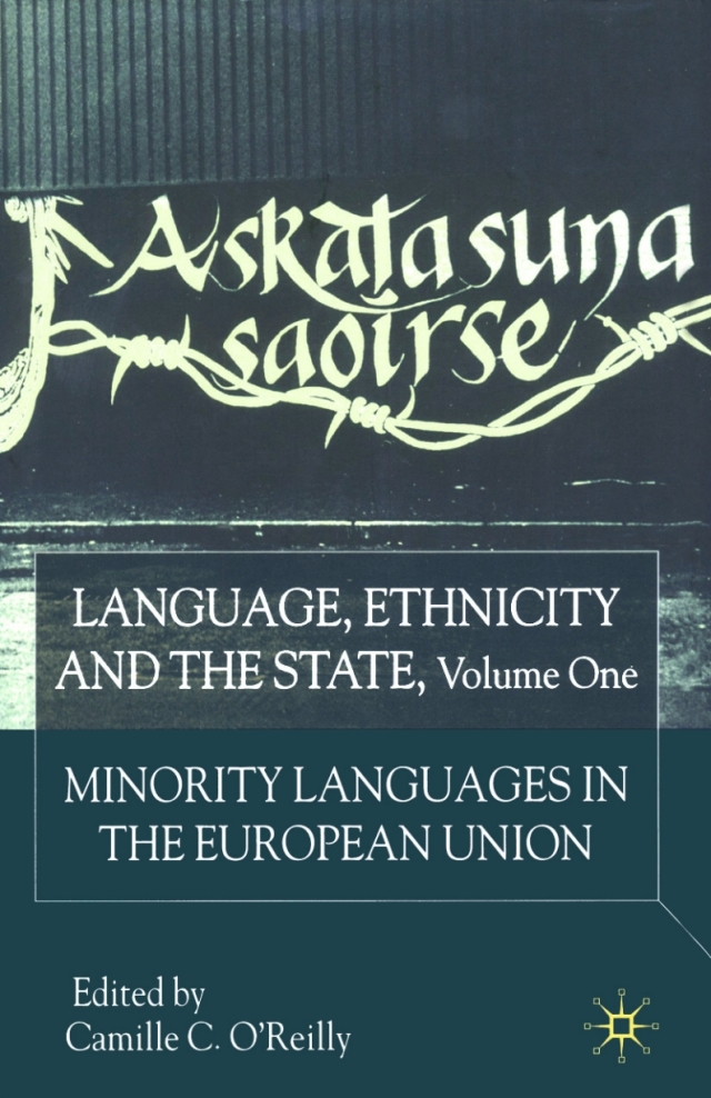 Language, Ethnicity and the State, Volume 1